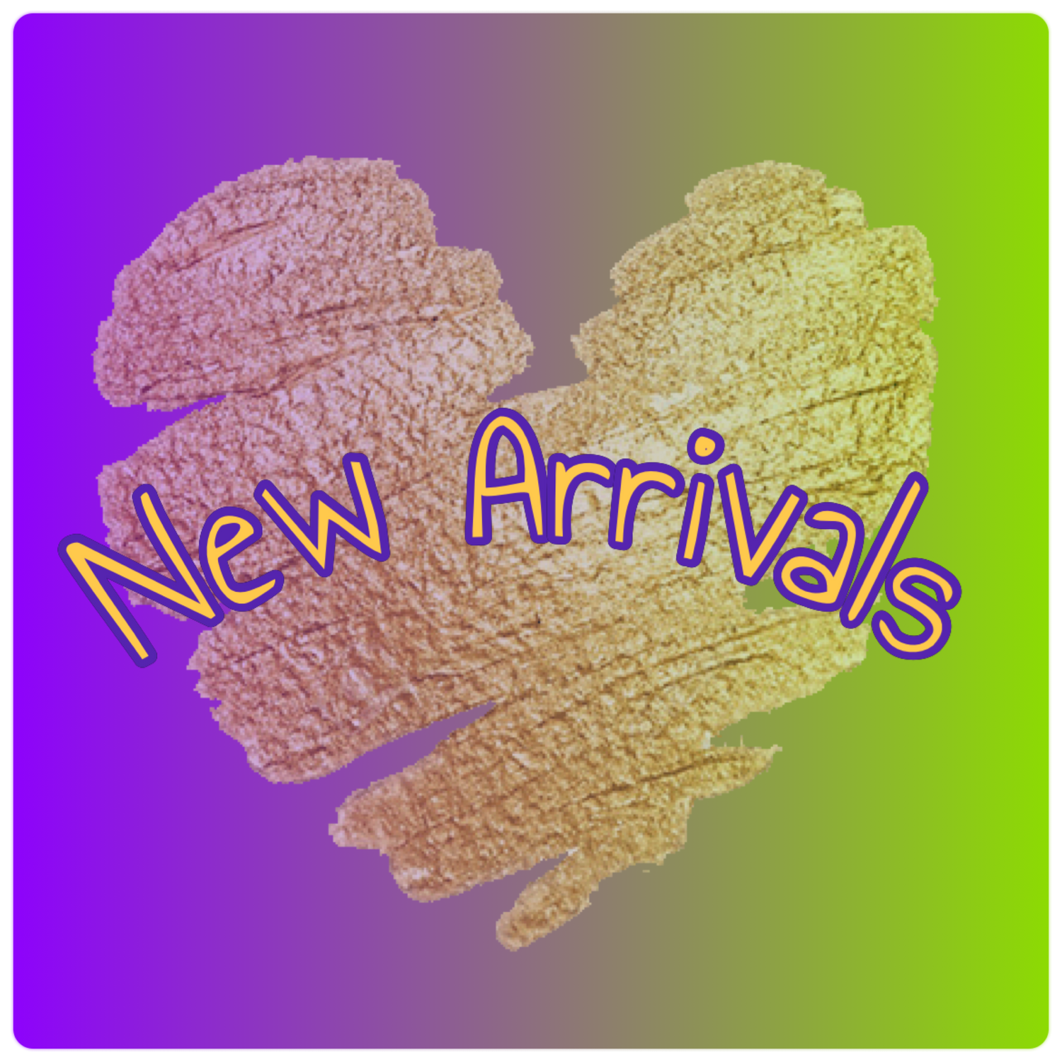 New Arrivals